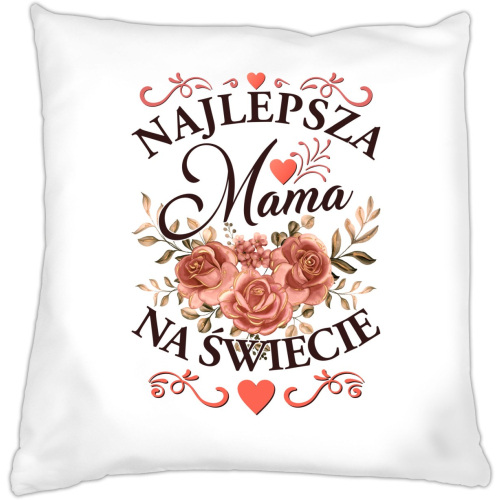 Poduszka na dzień Matki Najlepsza mama na świecie